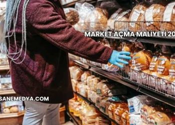 Market Açma Maliyeti 2025