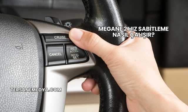 Megane 2 Hız Sabitleme Nasıl Çalışır?