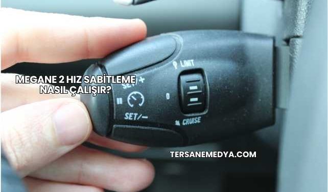 Megane 2 Hız Sabitleme Nasıl Çalışır?