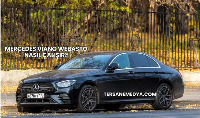 Mercedes Viano Webasto Nasıl Çalışır?