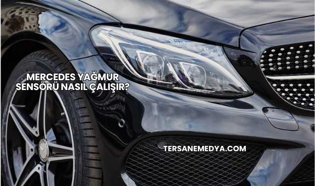Mercedes Yağmur Sensörü Nasıl Çalışır?