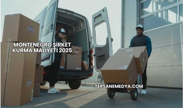 Montenegro Şirket Kurma Maliyeti 2025