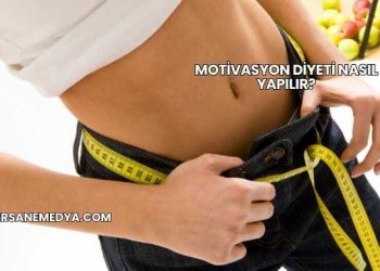 Motivasyon Diyeti Nasıl Yapılır?