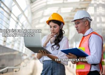 Mühendisler Ne Kadar Kazanıyor 2025