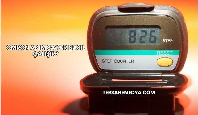 Omron Adım Sayar Nasıl Çalışır?