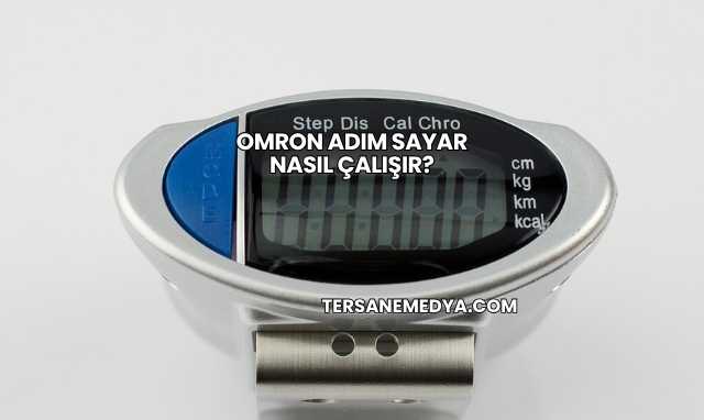 Omron Adım Sayar Nasıl Çalışır?