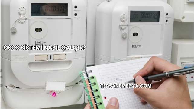 Osos Sistemi Nasıl Çalışır?