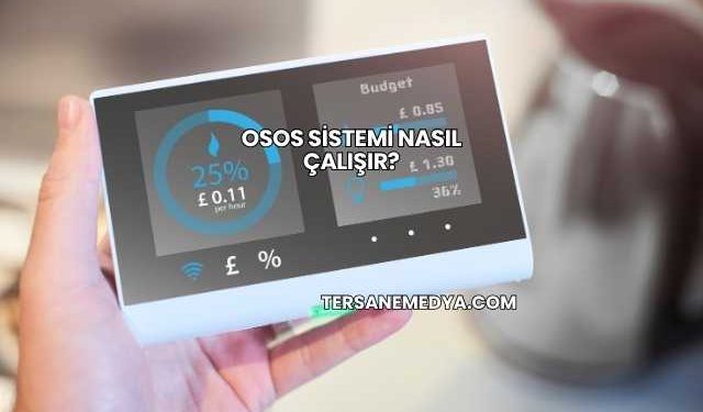 Osos Sistemi Nasıl Çalışır?