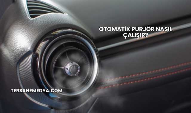 Otomatik Purjör Nasıl Çalışır?