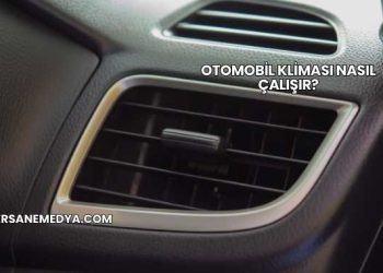 Otomobil Kliması Nasıl Çalışır?