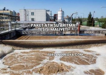 Paket Atıksu Arıtma Tesisi Maliyeti