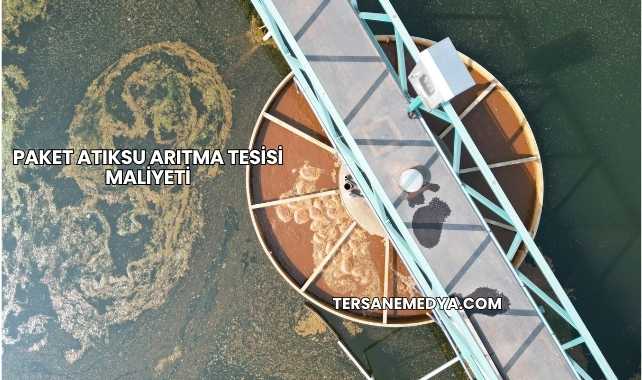 Paket Atıksu Arıtma Tesisi Maliyeti