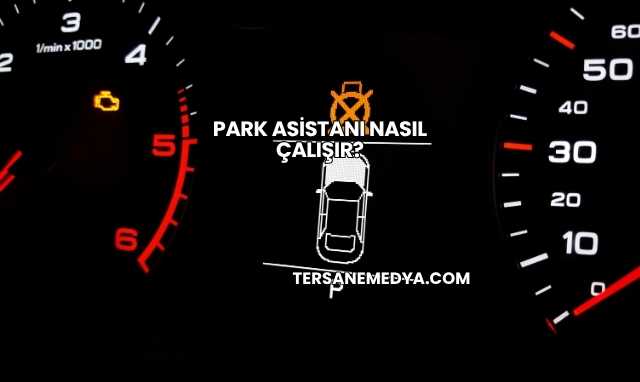 Park Asistanı Nasıl Çalışır?