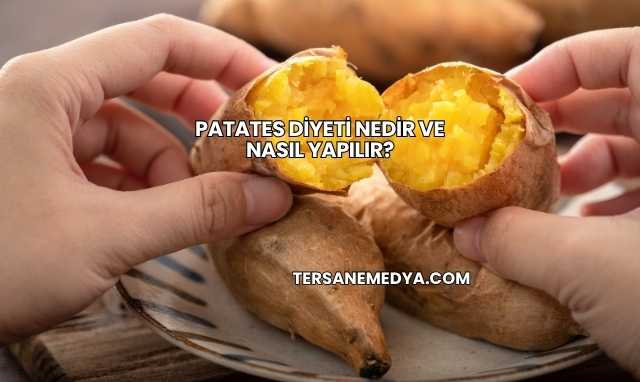 Patates Diyeti Nedir ve Nasıl Yapılır?