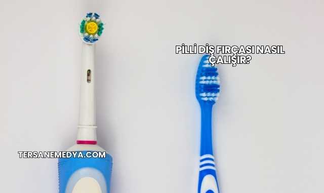 Pilli Diş Fırçası Nasıl Çalışır?
