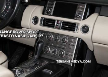 Range Rover Sport Webasto Nasıl Çalışır?