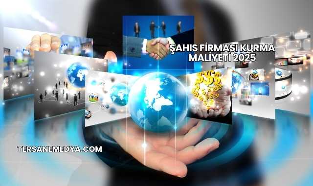 Şahıs Firması Kurma Maliyeti 2025