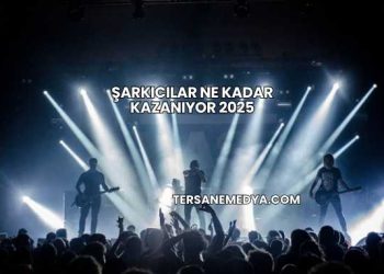 Şarkıcılar Ne Kadar Kazanıyor 2025