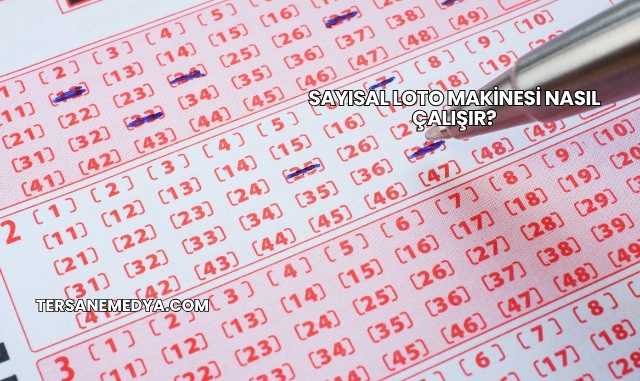 Sayısal Loto Makinesi Nasıl Çalışır?