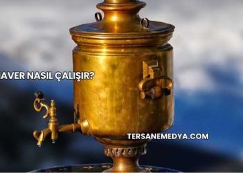 Semaver Nasıl Çalışır?