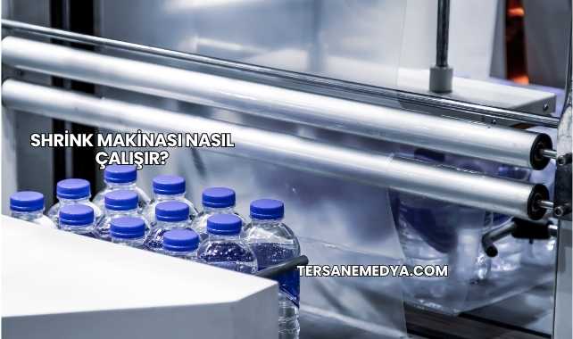Shrink Makinası Nasıl Çalışır?
