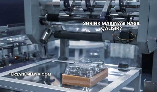 Shrink Makinası Nasıl Çalışır?