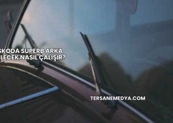 Skoda Superb Arka Silecek Nasıl Çalışır?