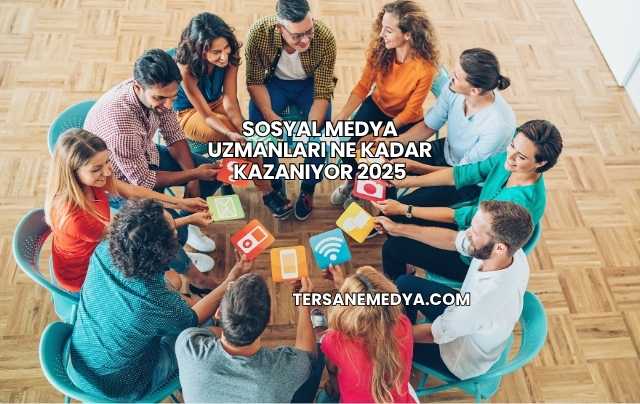Sosyal Medya Uzmanları Ne Kadar Kazanıyor 2025