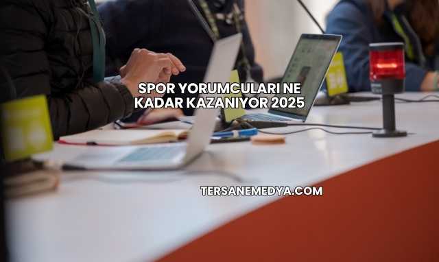 Spor Yorumcuları Ne Kadar Kazanıyor 2025