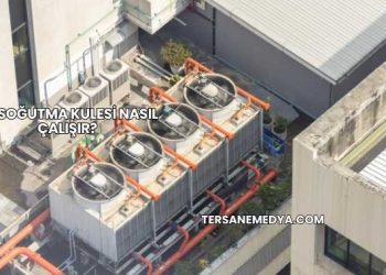Su Soğutma Kulesi Nasıl Çalışır?
