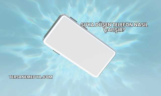 Suya Düşen Telefon Nasıl Çalışır?