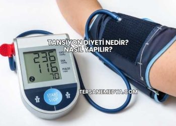 Tansiyon Diyeti Nedir? Nasıl Yapılır?