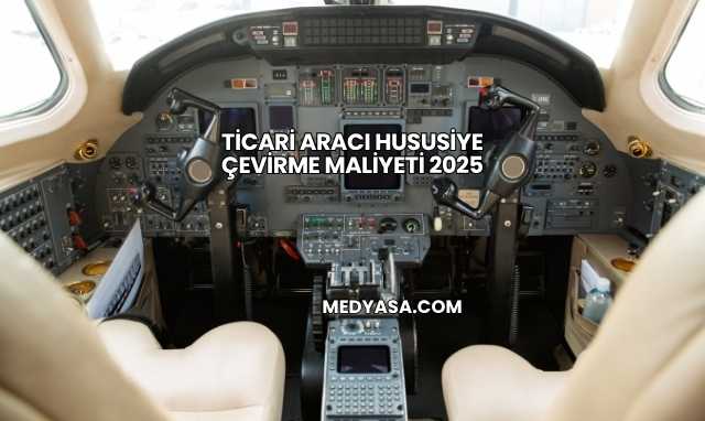 Ticari Aracı Hususiye Çevirme Maliyeti 2025