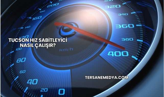 Tucson Hız Sabitleyici Nasıl Çalışır?