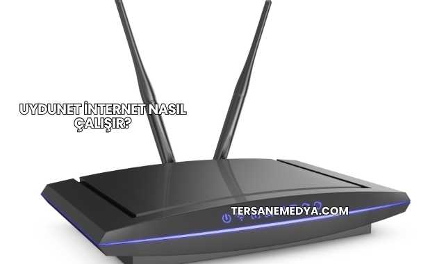 Uydunet İnternet Nasıl Çalışır?