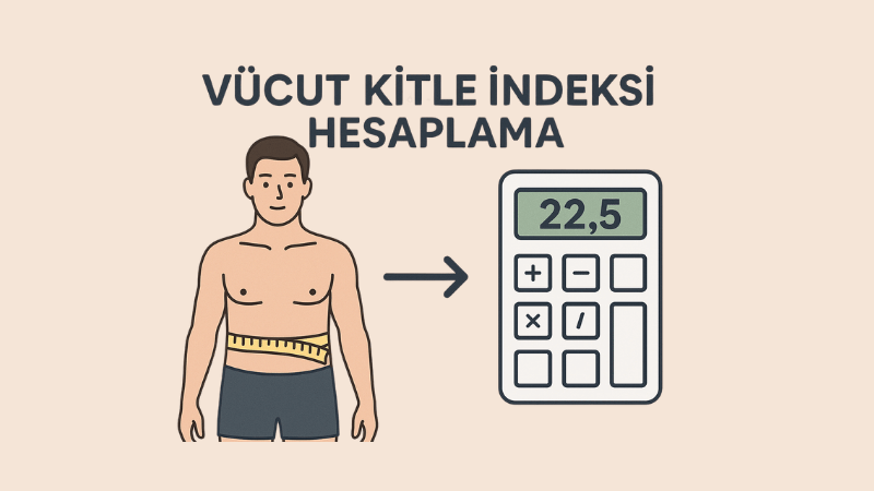 Vücut Kitle İndeksi Hesaplama