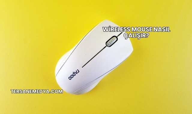 Wireless Mouse Nasıl Çalışır?