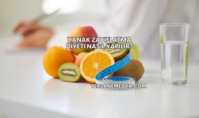Yanak Zayıflatma Diyeti Nasıl Yapılır?