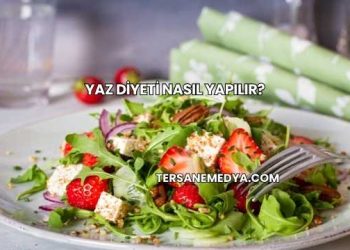 Yaz Diyeti Nasıl Yapılır?