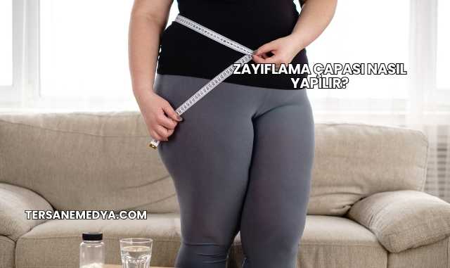 Zayıflama Çapası Nasıl Yapılır?