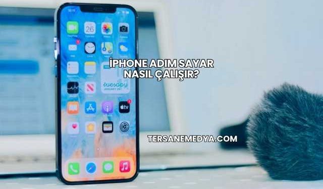 iPhone Adım Sayar Nasıl Çalışır?