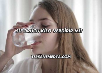 Su Orucu Kilo Verdirir mi?