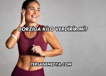 Forziga Kilo Verdirir mi?