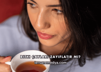 Bitki Çayları Zayıflatır mı?