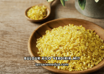 Bulgur Kilo Verdirir mi?