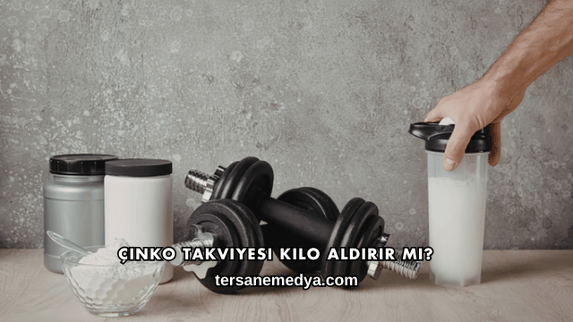 Çinko Takviyesi Kilo Aldırır mı?