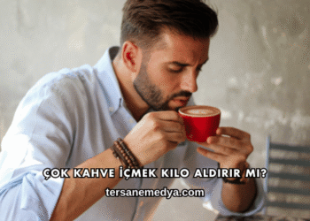 Çok Kahve İçmek Kilo Aldırır mı?
