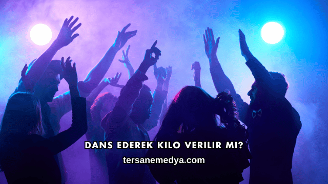 Dans Ederek Kilo Verilir mi?