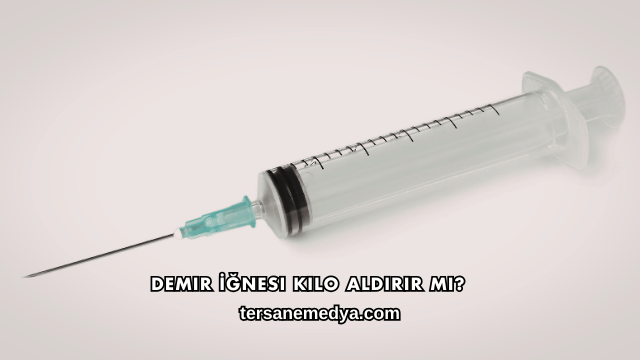 Demir İğnesi Kilo Aldırır mı?