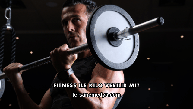 Fitness ile Kilo Verilir mi?